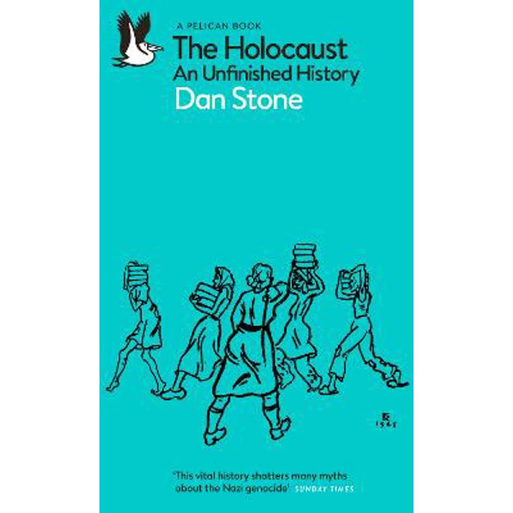 The Holocaust: An Unfinished History (Paperback) - Dan Stone